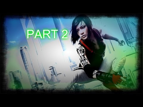 mirror,s Edge - მტანჯველი მისია [ნაწილი2]